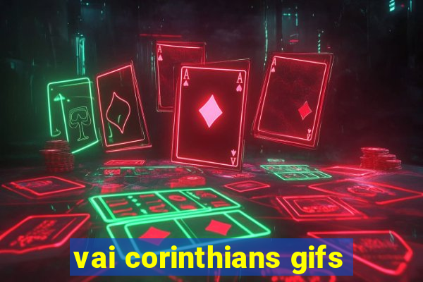 vai corinthians gifs